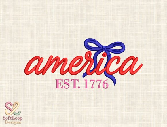 America Est. 1776 Embroidery Design: A Fresh Take on Patriotic Style