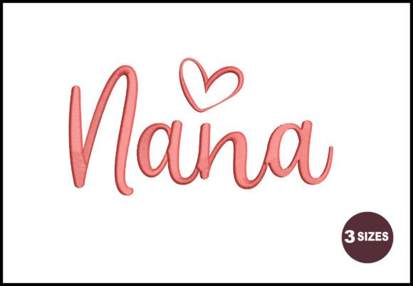 Celebrate Your Nana: A Heartfelt Embroidery Design