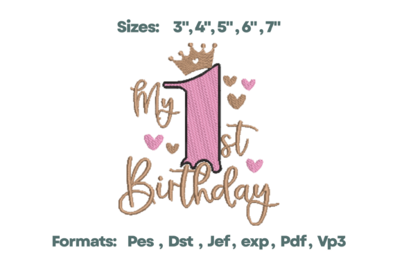 Celebrating First Steps: My 1st Birthday Girl Crown Fill Stitch