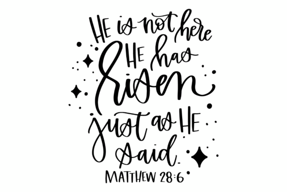 He Is Risen SVG: A Designer's Guide to Resurrection Sunday Graphics