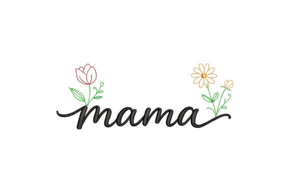Mama Floral Embroidery Design: A Heartfelt Touch for Every Project